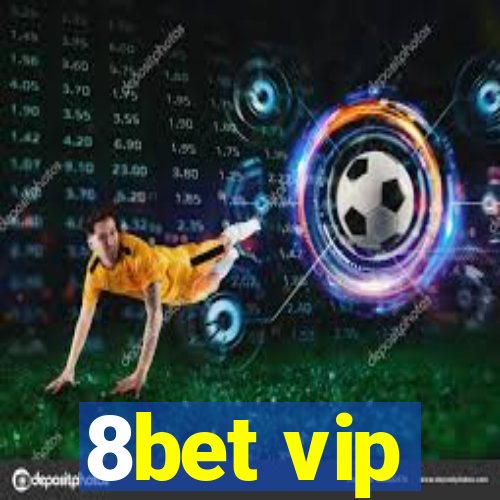 8bet vip